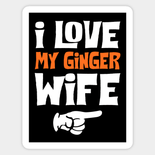 Love My Ginger Wife Sticker